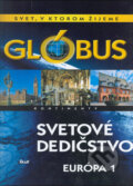 Kniha: Glóbus - Svetové dedičstvo - Európa 1 (Autorský kolektív), 2005 Kniha: Glóbus - Svetové dedičstvo - Európa 1 (Autorský kolektív), 2005
