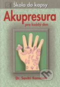 Kniha: Akupresura pro každý den (Savitri Ramaiah). Alternativa, 2004 Kniha: Akupresura pro každý den (Savitri Ramaiah). Alternativa, 2004