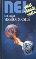 Kniha: Vesmírní sousedé (Seth Shostak). Dialog, 2005 Kniha: Vesmírní sousedé (Seth Shostak). Dialog, 2005