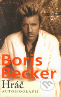 Kniha: Hráč (Boris Becker). Columbus, 2005 Kniha: Hráč (Boris Becker). Columbus, 2005