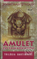Kniha: Amulet zo Samarkandu (Jonathan Stroud), 2005 Kniha: Amulet zo Samarkandu (Jonathan Stroud), 2005