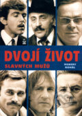 Kniha: Dvojí život slavných mužů (Robert Rohál). Petrklíč, 2004 Kniha: Dvojí život slavných mužů (Robert Rohál). Petrklíč, 2004