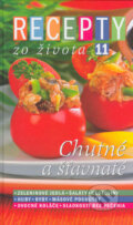 Kniha: Recepty zo života 11 (Autorský kolektiv). Ringier Axel Springer Slovakia, 2005 Kniha: Recepty zo života 11 (Autorský kolektiv). Ringier Axel Springer Slovakia, 2005