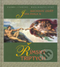 Kniha: Římský triptych (Jan Pavel II.). Karmelitánské nakladatelství, 2003 Kniha: Římský triptych (Jan Pavel II.). Karmelitánské nakladatelství, 2003