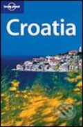 Kniha: Croatia (Lonely Planet). Lonely Planet, 2005 Kniha: Croatia (Lonely Planet). Lonely Planet, 2005