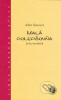 Kniha: Malá polepšovňa (Albín Škoviera). Petrus, 2005 Kniha: Malá polepšovňa (Albín Škoviera). Petrus, 2005