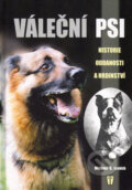 Kniha: Váleční psi (Michael G. Lemish). Naše vojsko CZ, 2005 Kniha: Váleční psi (Michael G. Lemish). Naše vojsko CZ, 2005