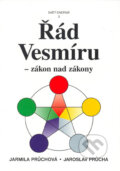 Kniha: Řád Vesmíru (Jarmila Průchová a Jaroslav Průcha). Svítání, 2005 Kniha: Řád Vesmíru (Jarmila Průchová a Jaroslav Průcha). Svítání, 2005
