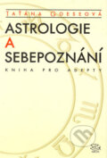 Astrologie a sebepoznání - Taťána Goeseová, Argo, 2005