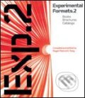 Kniha: Experimental Formats 2 (Rotovision). Rotovision, 2005 Kniha: Experimental Formats 2 (Rotovision). Rotovision, 2005