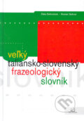Kniha: Veľký taliansko - slovenský frazeologický slovník (Roman Sehnal a Zlata Sehnalová). Kniha-Spoločník, 2005 Kniha: Veľký taliansko - slovenský frazeologický slovník (Roman Sehnal a Zlata Sehnalová). Kniha-Spoločník, 2005