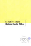 Kniha: Na horách srdce (Rainer Maria Rilke). BB/art, 2001 Kniha: Na horách srdce (Rainer Maria Rilke). BB/art, 2001