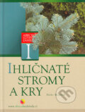 Kniha: Ihličnaté stromy a kry (Mirko Mojžíšek). Computer Press, 2005 Kniha: Ihličnaté stromy a kry (Mirko Mojžíšek). Computer Press, 2005