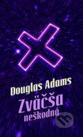 Kniha: Zväčša neškodná (Douglas Adams). Slovart, 2005 Kniha: Zväčša neškodná (Douglas Adams). Slovart, 2005