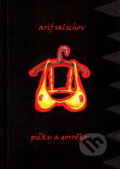 Kniha: Pičky a gorodky (Arich Salichov). Městské knihy, 2005 Kniha: Pičky a gorodky (Arich Salichov). Městské knihy, 2005