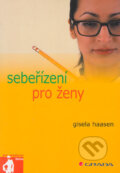Kniha: Sebeřízení pro ženy (Gisela Haasen). Grada, 2005 Kniha: Sebeřízení pro ženy (Gisela Haasen). Grada, 2005