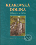 Kniha: Kľakovská dolina (Miroslav Bielik a kolektív). Vydavateľstvo Matice slovenskej, 2005 Kniha: Kľakovská dolina (Miroslav Bielik a kolektív). Vydavateľstvo Matice slovenskej, 2005