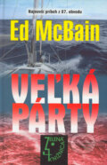 Veľká párty - Ed McBain, Slovenský spisovateľ, 2005