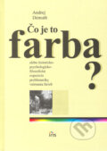 Kniha: Čo je to farba? (Andrej Démuth). IRIS, 2005 Kniha: Čo je to farba? (Andrej Démuth). IRIS, 2005