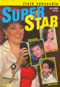 Kniha: Zlaté súhvezdie Super Star (Martin Grbjar). Cesty, 2005 Kniha: Zlaté súhvezdie Super Star (Martin Grbjar). Cesty, 2005