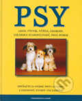 Kniha: Psy (Autorský kolektiv). Slovart, 2005 Kniha: Psy (Autorský kolektiv). Slovart, 2005