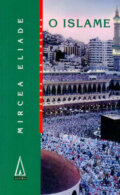 Kniha: O Islame (Mircea Eliade). Agora, 2001 Kniha: O Islame (Mircea Eliade). Agora, 2001