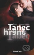 Kniha: Tanec na hrane (Števa Opremčáková). Marenčin PT, 2015 Kniha: Tanec na hrane (Števa Opremčáková). Marenčin PT, 2015