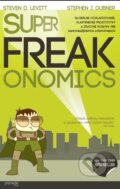 Kniha: SuperFreakonomics (Steven D. Levitt a Stephen J. Dubner), 2015 Kniha: SuperFreakonomics (Steven D. Levitt a Stephen J. Dubner), 2015