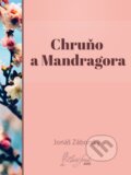 E-kniha: Chruňo a Mandragora (Jonáš Záborský) E-kniha: Chruňo a Mandragora (Jonáš Záborský)