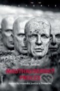 Kniha: Mauthausenský proces (Tomaz Jardim). Academia, 2015 Kniha: Mauthausenský proces (Tomaz Jardim). Academia, 2015