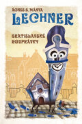Kniha: Lechner (Ágnes B. Mánya). Občianske združenie Bratislavské rožky, 2015 Kniha: Lechner (Ágnes B. Mánya). Občianske združenie Bratislavské rožky, 2015