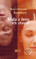 Kniha: Muža a ženu ich stvoril (Maria Scottová a Raimondo Scott). Nové mesto, 2015 Kniha: Muža a ženu ich stvoril (Maria Scottová a Raimondo Scott). Nové mesto, 2015