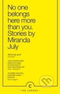 Kniha: No One Belongs Here More Than You (Miranda July). Canongate Books, 2015 Kniha: No One Belongs Here More Than You (Miranda July). Canongate Books, 2015