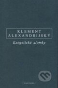Kniha: Exegetické zlomky (Klement Alexandrijský). OIKOYMENH, 2015 Kniha: Exegetické zlomky (Klement Alexandrijský). OIKOYMENH, 2015