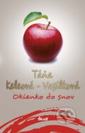Kniha: Okienko do snov (Táňa Keleová-Vasilková), 2015 Kniha: Okienko do snov (Táňa Keleová-Vasilková), 2015