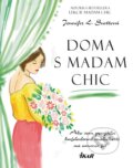 Kniha: Doma s Madam Chic (Jennifer L. Scott), 2015 Kniha: Doma s Madam Chic (Jennifer L. Scott), 2015