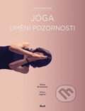 Kniha: Jóga – umění pozornosti (Elena Browerová a Erica Jagová). Ikar CZ, 2015 Kniha: Jóga – umění pozornosti (Elena Browerová a Erica Jagová). Ikar CZ, 2015