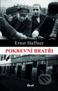 Kniha: Pokrevní bratři (Ernst Haffner). Ikar CZ, 2015 Kniha: Pokrevní bratři (Ernst Haffner). Ikar CZ, 2015