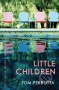 Kniha: Little Children (Tom Perrotta). Allison & Busby, 2013 Kniha: Little Children (Tom Perrotta). Allison & Busby, 2013