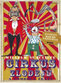 Kniha: Cirkus zlodějů a tombola zkázy (William Sutcliffe). Mladá fronta, 2015 Kniha: Cirkus zlodějů a tombola zkázy (William Sutcliffe). Mladá fronta, 2015