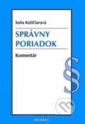 Kniha: Správny poriadok (Soňa Košičiarová). Heuréka, 2013 Kniha: Správny poriadok (Soňa Košičiarová). Heuréka, 2013