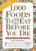 1000 Foods To Eat Before You Die - Mimi Sheraton, Workman, 2015