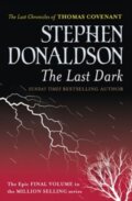 Kniha: The Last Dark (Stephen Donaldson). Gollancz, 2015 Kniha: The Last Dark (Stephen Donaldson). Gollancz, 2015