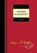 Kniha: Dielo - Andrej Sládkovič (Andrej Sládkovič). Kalligram, 2015 Kniha: Dielo - Andrej Sládkovič (Andrej Sládkovič). Kalligram, 2015