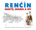 Husité, Husáci a my - Vladimír Renčín, Eminent, 2015