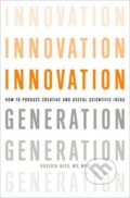 Kniha: Innovation Generation (Roberta B. Ness). Oxford University Press, 2012 Kniha: Innovation Generation (Roberta B. Ness). Oxford University Press, 2012