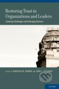Kniha: Restoring Trust in Organizations and Leaders (Roderick M. Kramer a Todd L. Pittinsky). Oxford University Press, 2012 Kniha: Restoring Trust in Organizations and Leaders (Roderick M. Kramer a Todd L. Pittinsky). Oxford University Press, 2012