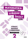 Kniha: Matematika pro střední školy (2. díl) (M. Květoňová). Didaktis CZ, 2013 Kniha: Matematika pro střední školy (2. díl) (M. Květoňová). Didaktis CZ, 2013