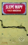 Kniha: Slepé mapy (Tereza Brdečková). Odeon CZ, 2006 Kniha: Slepé mapy (Tereza Brdečková). Odeon CZ, 2006