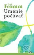 Kniha: Umenie počúvať (Erich Fromm), 2015 Kniha: Umenie počúvať (Erich Fromm), 2015